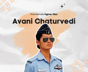 First Female Fighter Pilot Avani Chaturvedi