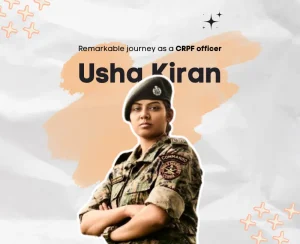 Usha Kiran - CRPF officer