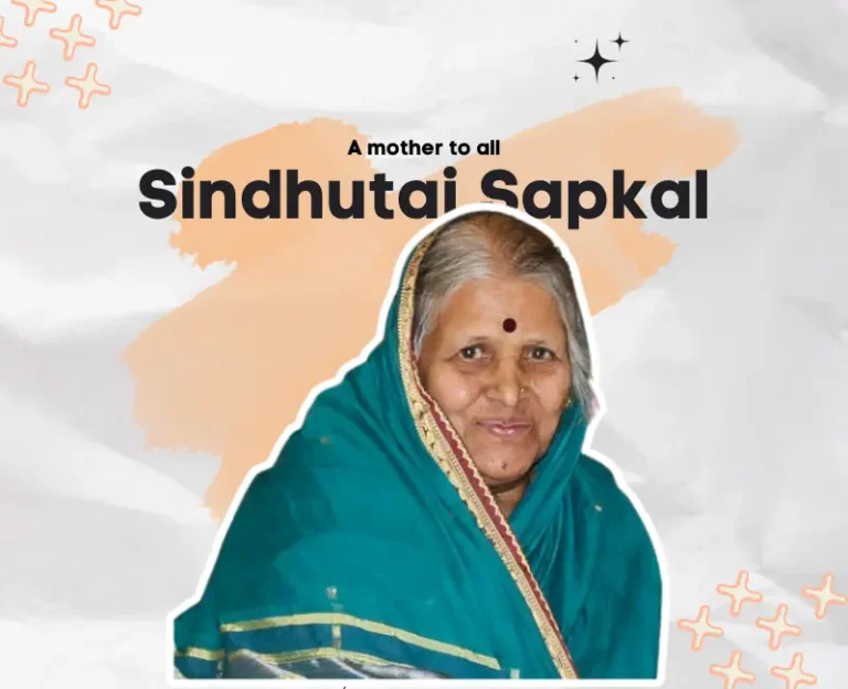 Sindhutai Sapkal – A mother to all