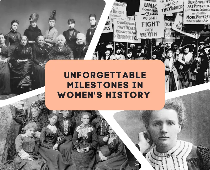 Unforgettable Milestones in Women's History