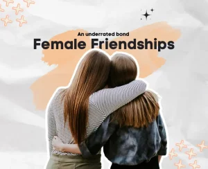 female friendships