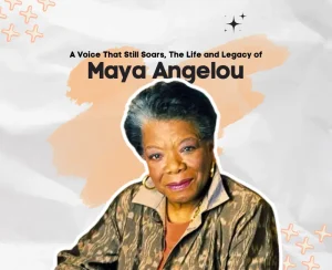 Maya Angelou