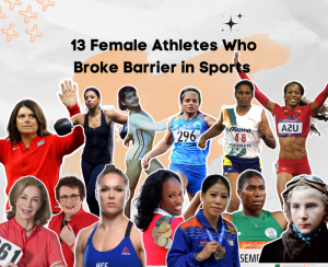 13 Female Athletes